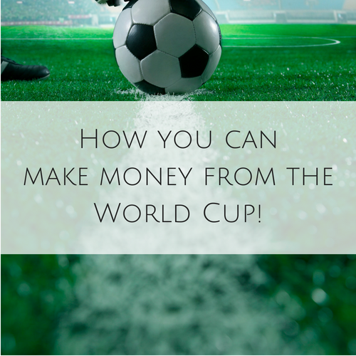 make money from the fifa world cup 2018
