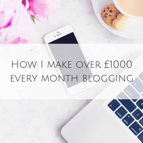 How I make over £1000 every month blogging