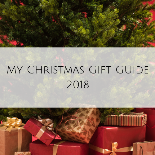 My Christmas Gift Guide 2018