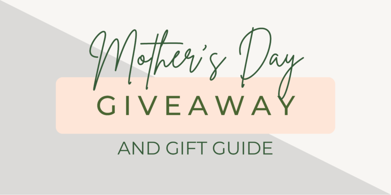 Mothers Day Giveaway Banner 2