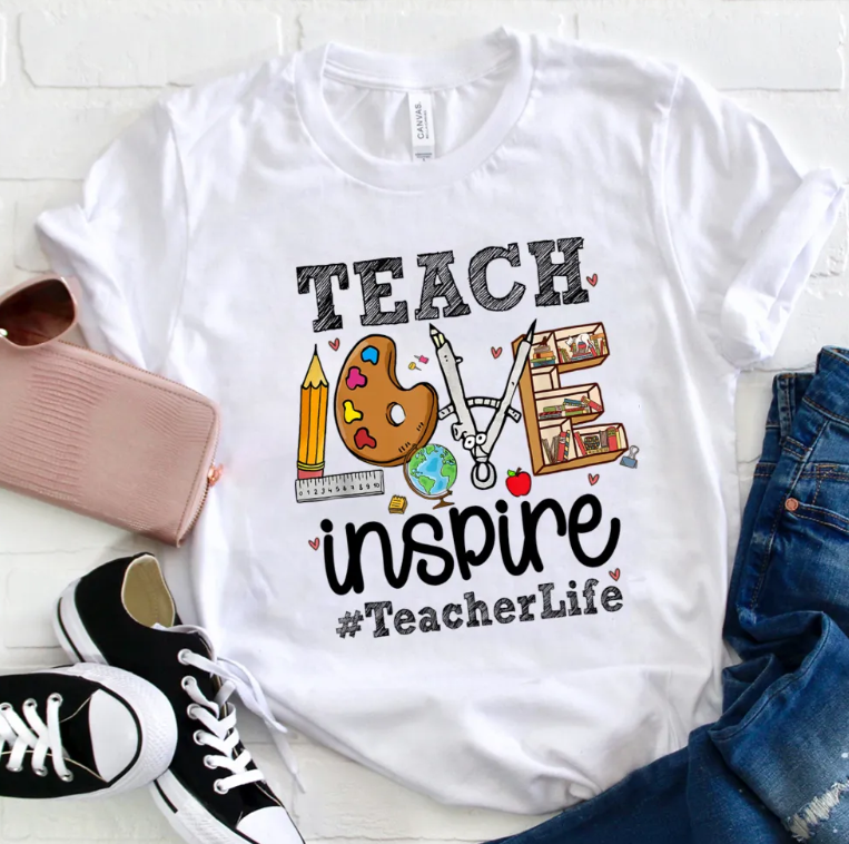 Teach Love Inspire T Shirt