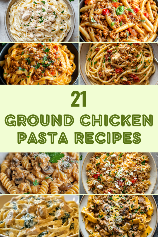 21 Ground Chicken Pasta Recipes: Quick and Tasty Weeknight Dinners